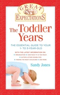 Cover: Great Expectations: The Toddler Years - Union Square & Co.
