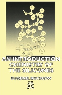Abbildung von: An Introduction Chemistry Of The Silicones - Read Books