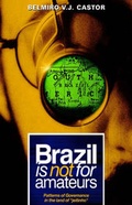 Bild: Brazil Is Not for Amateurs - Xlibris Corporation