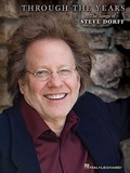 Cover: Through the Years - The Songs of Steve Dorff - Hal Leonard Publishing Corporation