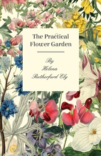 Abbildung von: The Practical Flower Garden - Read Books