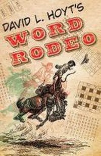 Enlarge image Cover: David L. Hoyt's Word Rodeo - Sterling