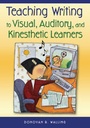 Cover: Teaching Writing to Visual, Auditory, and Kinesthetic Learners - Corwin Press Inc