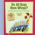 Cover: Do All Bugs Have Wings? - Picture Window Books