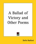 Cover: A Ballad of Victory and Other Poems - Kessinger Publishing Co