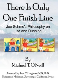 Abbildung von: There Is Only One Finish Line - AuthorHouse