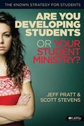 Cover: Are You Developing Students or Your Student Ministry? - LifeWay Christian Resources