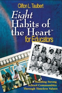 Enlarge image Cover: Eight Habits of the Heart (TM) for Educators - Corwin Press Inc