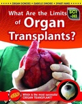 Cover: What Are the Limits of Organ Transplants? - Raintree