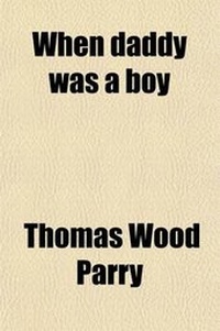 Enlarge image Cover: When Daddy Was a Boy - General Books