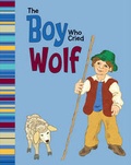 Cover: The Boy Who Cried Wolf - Picture Window Books
