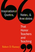 Cover: Inspirational Quotes, Notes, & Anecdotes That Honor Teachers and Teaching - Corwin Press Inc