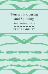 Abbildung von: Worsted Preparing and Spinning - Wool Combing - Vol. 2 - Read Books