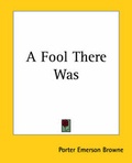 Cover: A Fool There Was - Kessinger Publishing Co
