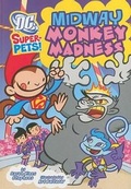 Cover: Dc Super Pets Midway Monkey Madness - Picture Window Books