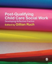Enlarge image Cover: Post-Qualifying Child Care Social Work - SAGE Publications Inc