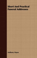 Cover: Short And Practical Funeral Addresses - Read Books