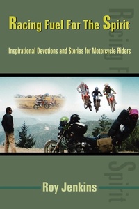 Abbildung von: Racing Fuel For The Spirit - AuthorHouse