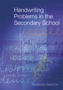 Cover: Handwriting Problems in the Secondary School - SAGE Publications Inc