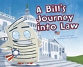 Cover: A Bill's Journey Into Law - Picture Window Books