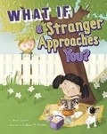 Cover: What If A Stranger Approaches You? - Capstone Press