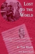 Cover: Lost to the World - Xlibris Corporation