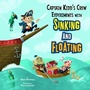 Cover: Captain Kidd's Crew Experiments with Sinking and Floating - Picture Window Books