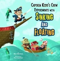Cover: Captain Kidd's Crew Experiments with Sinking and Floating - Picture Window Books