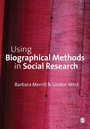 Cover: Using Biographical Methods in Social Research - SAGE Publications Inc