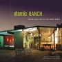 Cover: Atomic Ranch - Gibbs M. Smith Inc