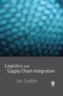 Cover: Logistics and Supply Chain Integration - SAGE Publications Inc