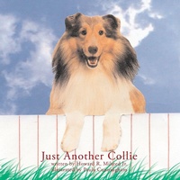 Enlarge image Cover: Just Another Collie - Xlibris Us