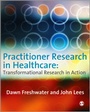 Cover: Practitioner Research in Healthcare - SAGE Publications Inc
