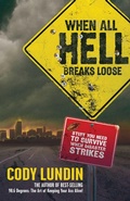 Cover: When All Hell Breaks Loose - Gibbs M. Smith Inc