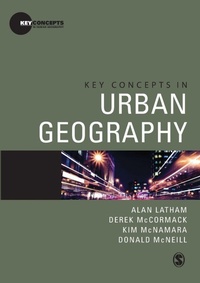 Enlarge image Cover: Key Concepts in Urban Geography - SAGE Publications Inc