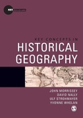 Cover: Key Concepts in Historical Geography - SAGE Publications Inc