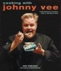 Cover: Cooking with Johnny Vee - Gibbs M. Smith Inc