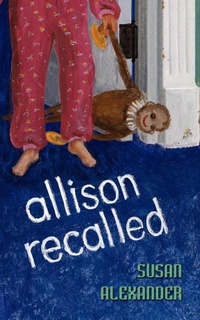 Enlarge image Cover: Allison Recalled - AuthorHouse