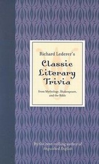 Enlarge image Cover: Richard Lederer's Classic Literary Trivia - Gibbs M. Smith Inc