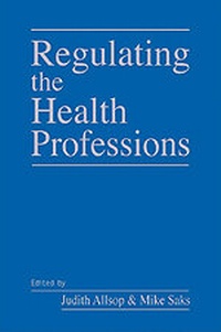 Enlarge image Cover: Regulating the Health Professions - SAGE Publications Ltd