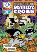 Cover: Dc Super Pets Night of the Scaredy Crows - Capstone Press