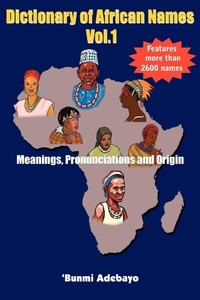 Abbildung von: Dictionary of African Names Vol.1 - AuthorHouse