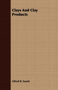 Cover: Clays And Clay Products - Read Books