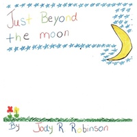 Abbildung von: Just Beyond the Moon - AuthorHouse