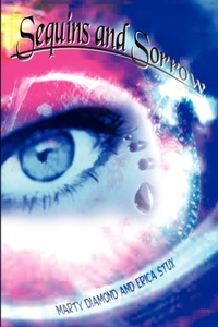 Enlarge image Cover: Sequins and Sorrow - AuthorHouse