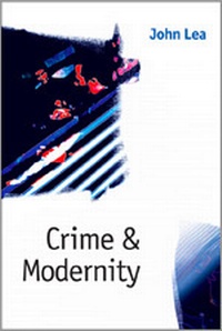 Enlarge image Cover: Crime and Modernity - SAGE Publications Ltd
