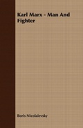 Cover: Karl Marx - Man And Fighter - Read Books