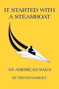 Enlarge image Cover: It Started with A Steamboat - AuthorHouse