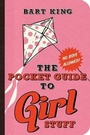 Cover: The Pocket Guide to Girl Stuff - Gibbs M. Smith Inc