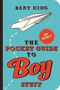 Enlarge image Cover: Pocket Guide to Boy Stuff - Gibbs M. Smith Inc